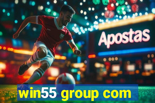 win55 group com